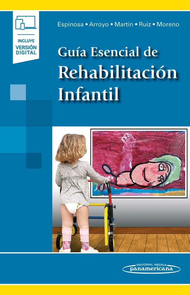 Espinosa Jorge. Juan. Guía esencial de rehabilitación infantil. 1a ed. 2010.