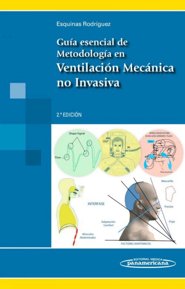 Esquinas Rodríguez. Guías esenciales de metodología en ventilación mecánica no invasiva. 2a ed. 2017