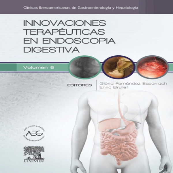Fernández Esparrach, M.G., Innovaciones terapéuticas en endoscopia digestiva 1a ed. 2016