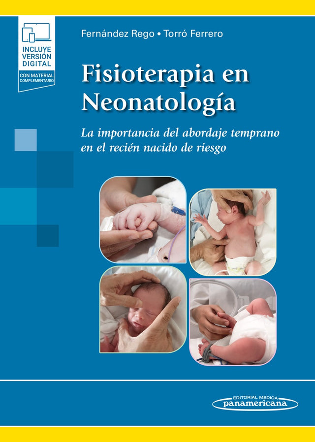 Fernández. Fisioterapia en Neonatología La importancia del abordaje temprano en el recién nacido de riesgo.1ra ed. 2021