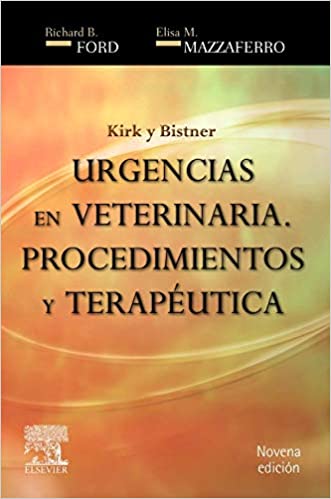 Ford, R.B., Kirk y Bistner. Urgencias en veterinaria 9 ed. © 2012 R 2019