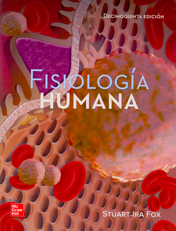 Fox Ira. Stuart. Fisiología Humana. 15a ed. 2021