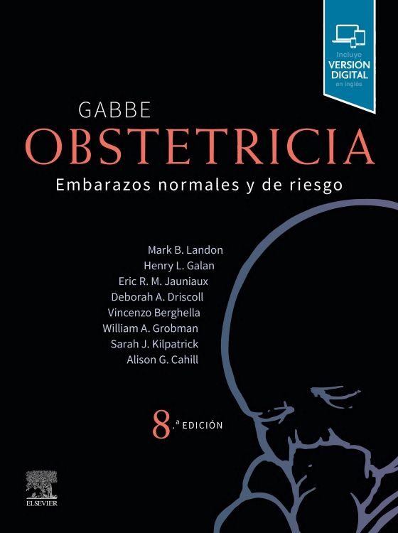 Landon B. Mark. Gabbe. Obstetricia Embarazos Normales y de Riesgo. 8va  ed. 2023