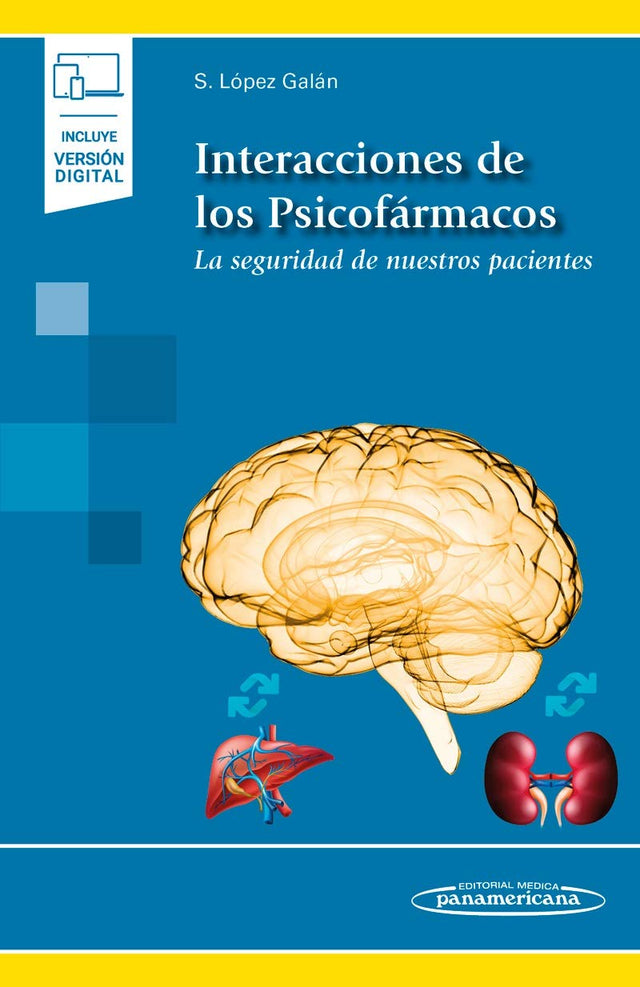 López Galán. Santiago  Interacciones de los Psicofármacos. La seguridad de nuestros pacientes 1ra ed.