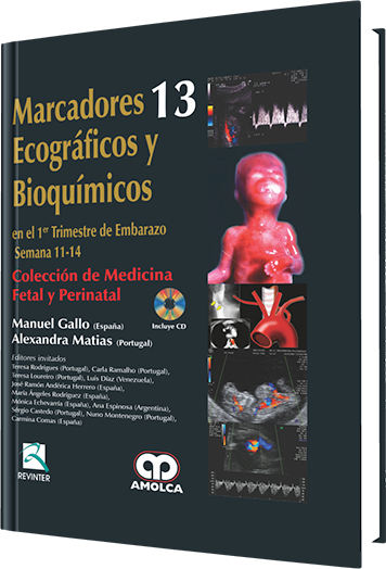 Manuel Gallo Vallejo. Marcadores Ecográficos y Bioquímicos No. 13. Incluye CD. 1a. ed. 2012