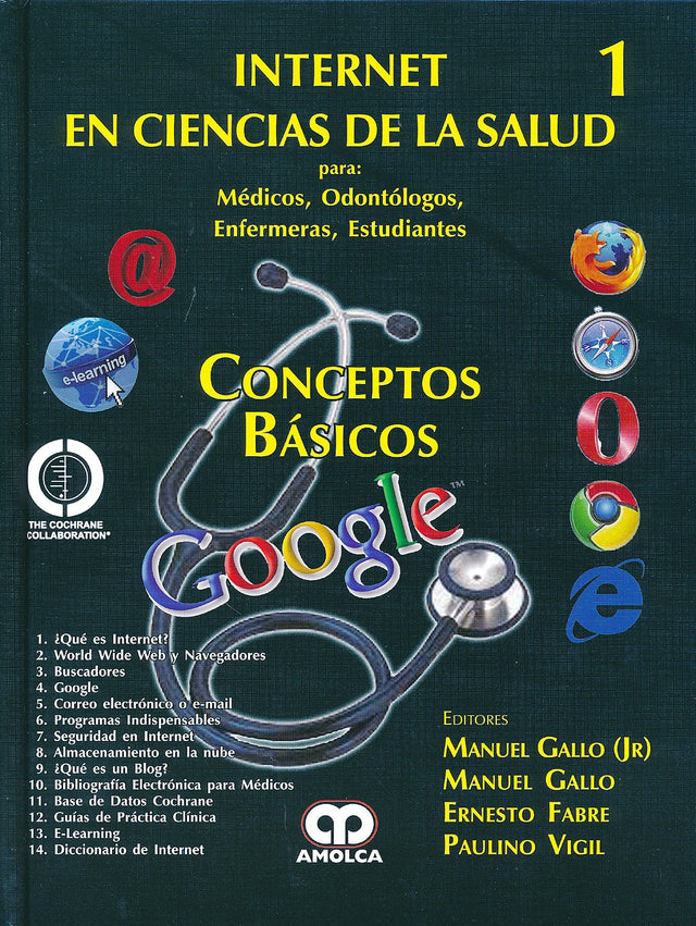 Manuel Gallo Pérez de Tudela. Internet en Ciencias de la Salud No 1. 1a. ed. 2013