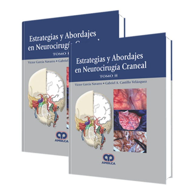 Víctor García Navarro Estrategias y Abordajes en Neurocirugía Craneal. Tomos I - II  1ra ed 2015