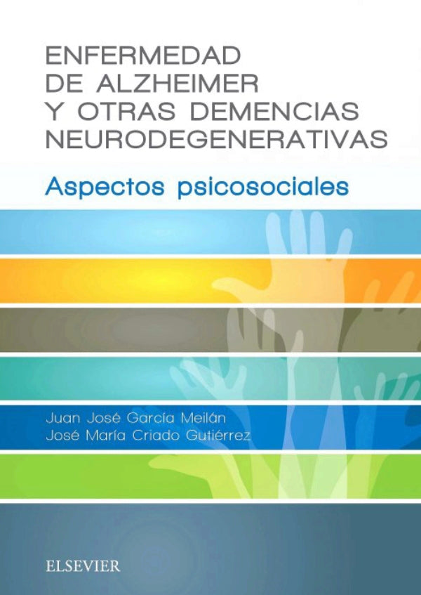 García, J. J., Enfermedad de Alzheimer y otras demencias neurodegenerativas © 2017