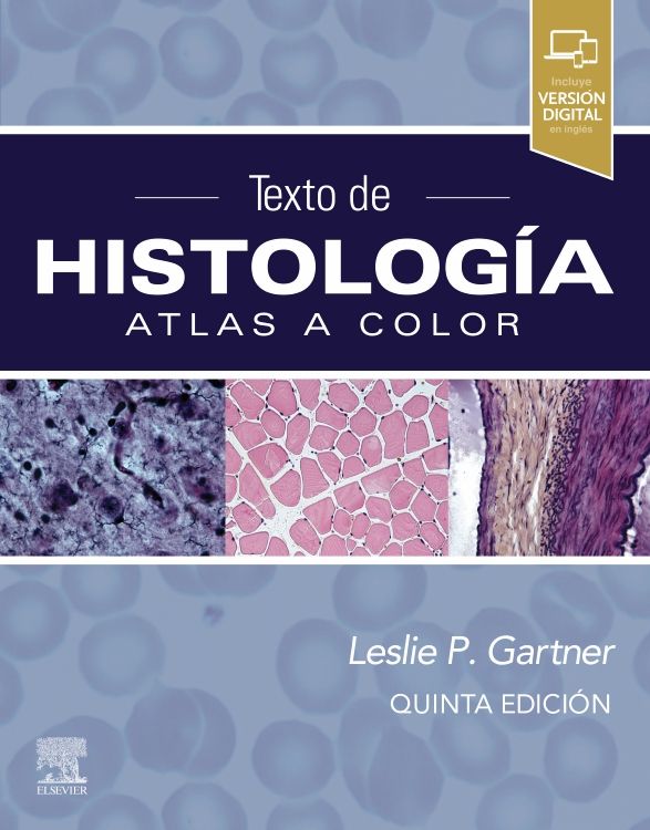Gartner, L.P., Texto de histología 5 ed. © 2021