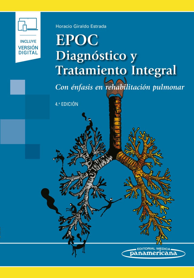 Giraldo Estrada. Horacio EPOC. Diagnóstico y Tratamiento Integral. Con énfasis en rehabilitación pulmonar. 4a ed. 2020