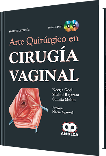 Neerja Goel. Arte Quirúrgico en Cirugía Vagina. 2a. ed. 2015