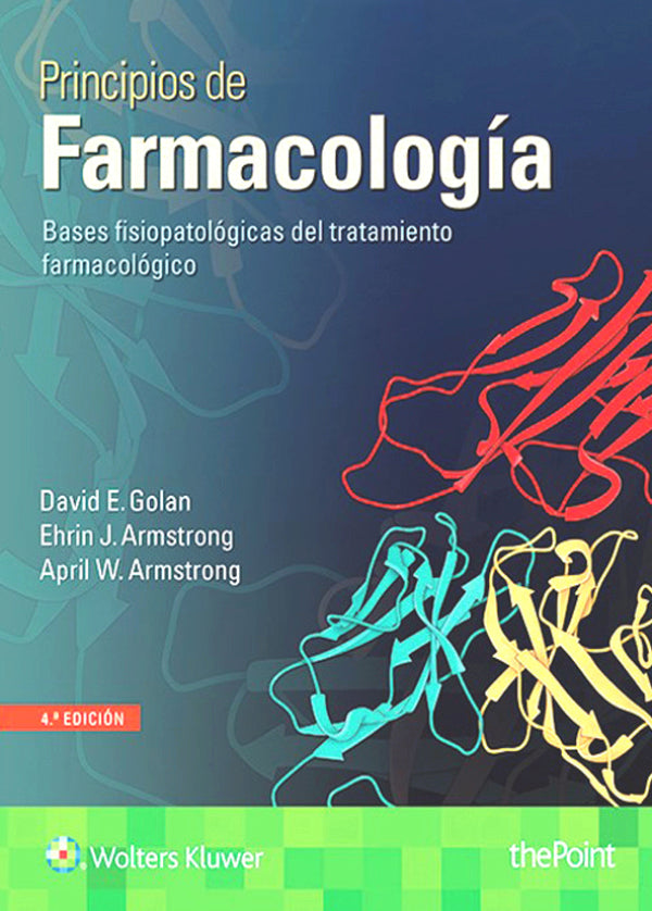Golan E. David. Principios de Farmacología. 4a. ed. 2017