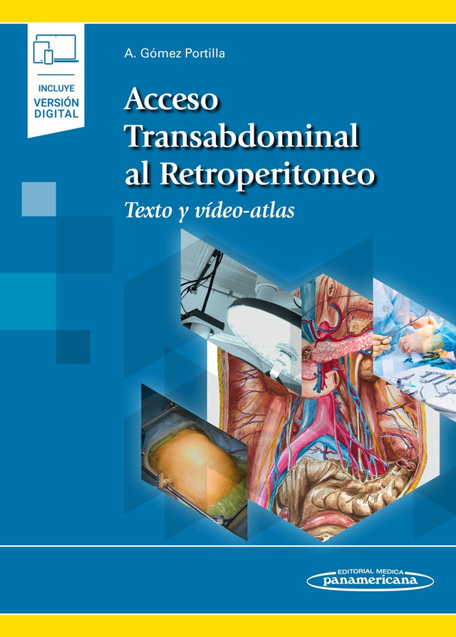 Gómez Portilla. Alberto  Acceso transabdominal al retroperitoneo. 1a ed. 2021