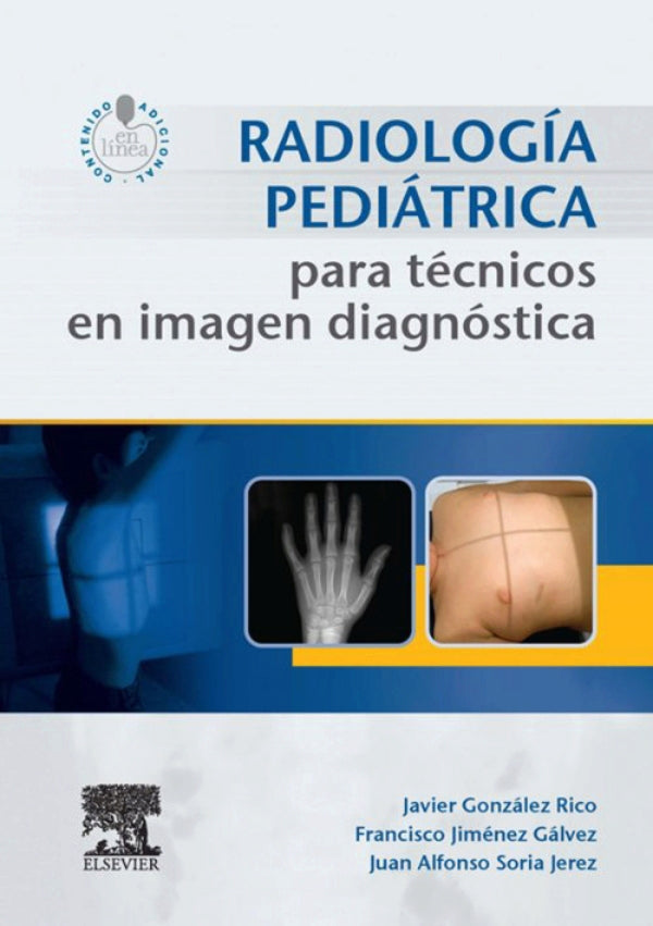 González Rico, J., Radiología pediátrica para técnicos en imagen diagnóstica. 1a ed. © 2015
