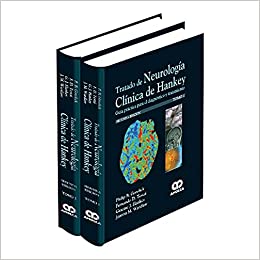 Philip B. Gorelick. Tratado de Neurología Clínica de Hankey. Tomos I - II. 2a. ed. 2017