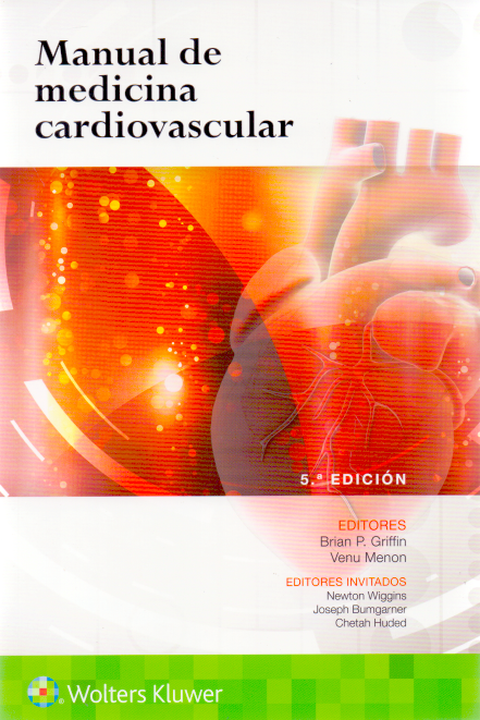 Griffin P. Brian. Manual de Medicina Cardiovascular. 5a. ed. 2019