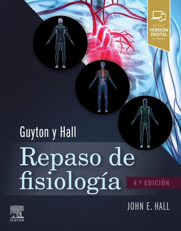 Hall, J.E., Guyton y Hall. Repaso de fisiología 4 ed. 2022