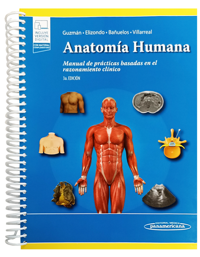 Guzmán López Santos. Anatomía Humana Manual de Prácticas Basadas en el Razonamiento Clínico. 3a ed. 2022