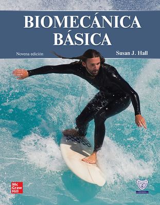 Hall. Susan J. Biomecánica básica. 9a ed. 2022
