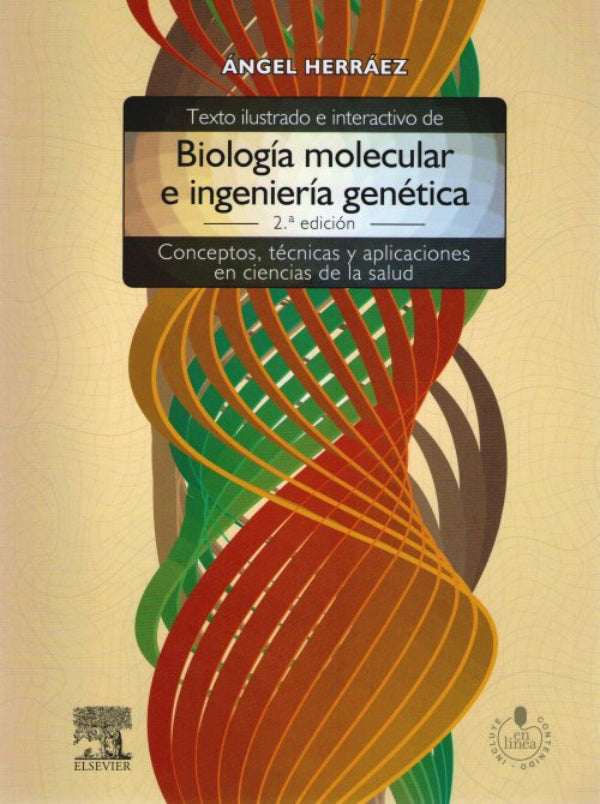 Herráez Sánchez, A., Texto ilustrado e interactivo de biología molecular e ingeniería genética 2 ed. © 2012 R 2020