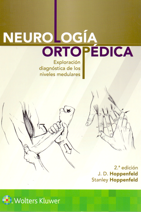 Hoppenfeld. Stanley. Neurología ortopédica. 2a. ed. 2018