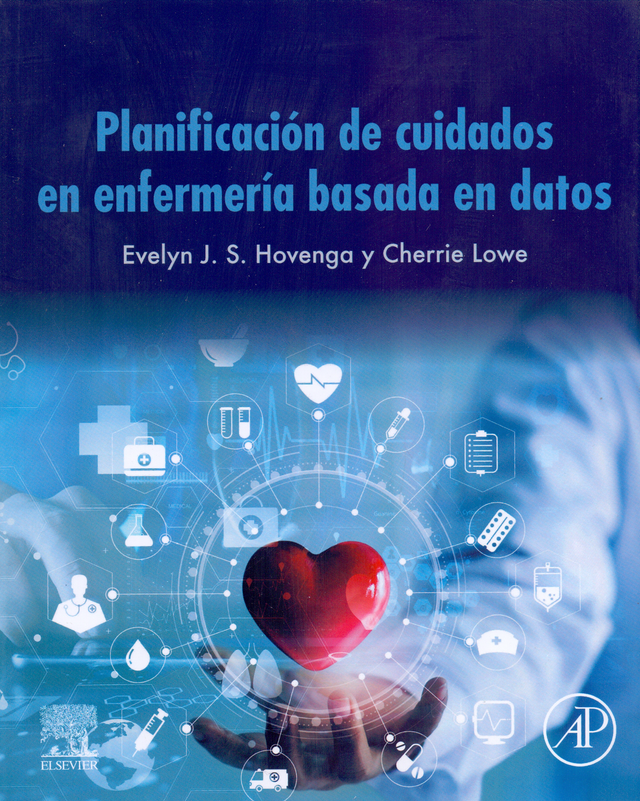 Hovenga. Evelyn J. S. Planificación de cuidados en enfermería basada en datos. 1a ed. 2022