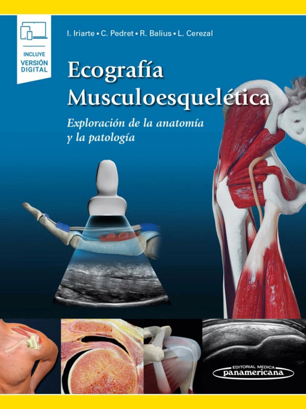 Iriarte Posse. Íñigo. Ecografía Musculoesquelética. Exploración de la Anatomía y la Patología. 1a ed. 2020