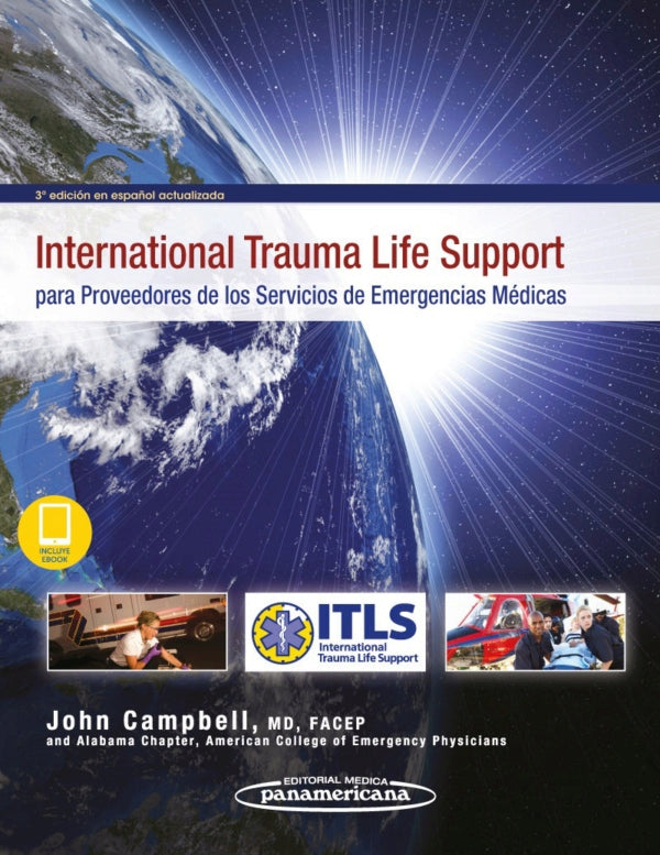 ITLS. International Trauma Life Support para Proveedores de los Servicios de Emergencias Médicas. 3a ed. 2019
