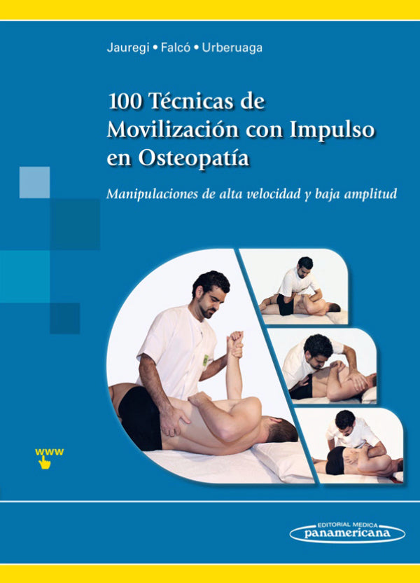 Jauregi Crespo. Andoni. 100 Técnicas de Movilización con Impulso en Osteopatía. 1a ed. 2016