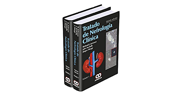 Richard J. Johnson. Tratado de Nefrología Tomos I - II. 5a. ed. 2016