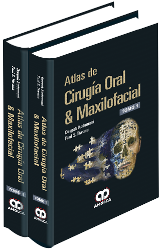 Deepak Kademani. Atlas de Cirugía Oral & Maxilofacial. TOMO I - II. 1a. ed. 2017