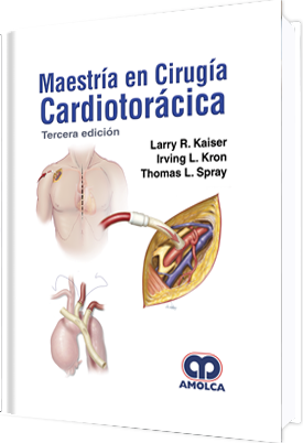 Larry R. Kaiser. Maestría en Cirugía Cardiotorácica. 3a. ed. 2018