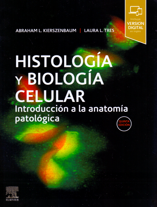 Kierszenbaum, A.L., Histología y biología celular 5a  ed.2020
