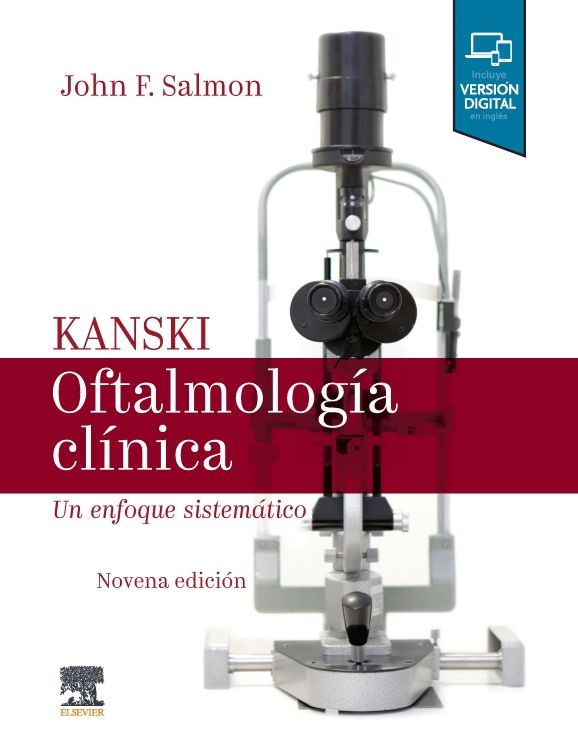 Salmon, John.  Kanski. Oftalmología clínica 9a ed. 2021