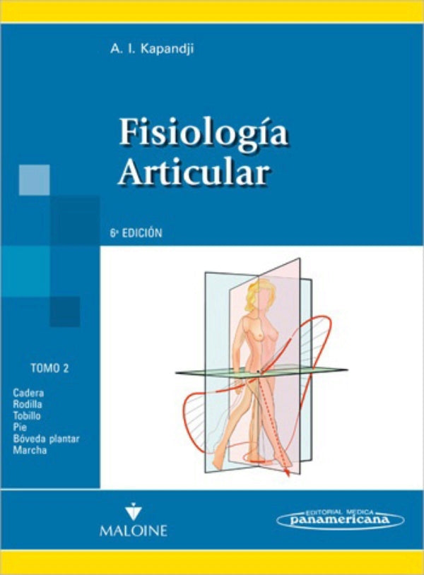 Kapandji. Fisiología articular tomo 2. 6a ed. 2010