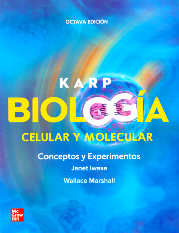 Karp. Gerald. Karp. Biología celular y molecular. 8a ed. 2018