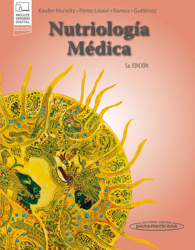 Kaufer-Horwitz. Martha. Nutriología Médica. 5a ed. 2023