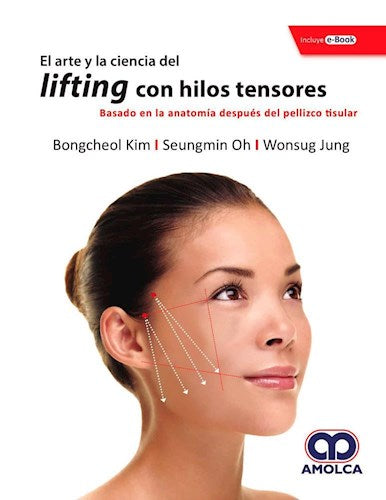 Bongcheol Kim. El Arte y la Ciencia del Lifting con Hilos Tensores. E-Book.