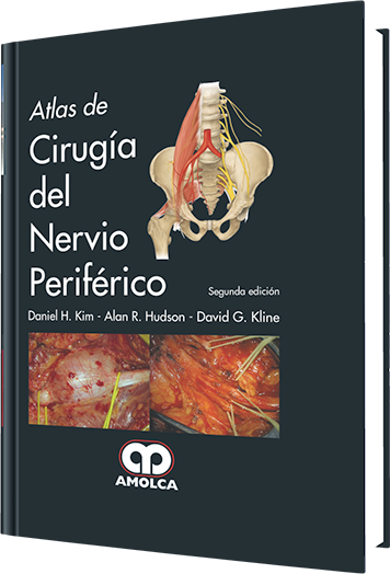 Daniel H. Kim. Atlas de Cirugía del Nervio Periférico, 2a. ed. 2014