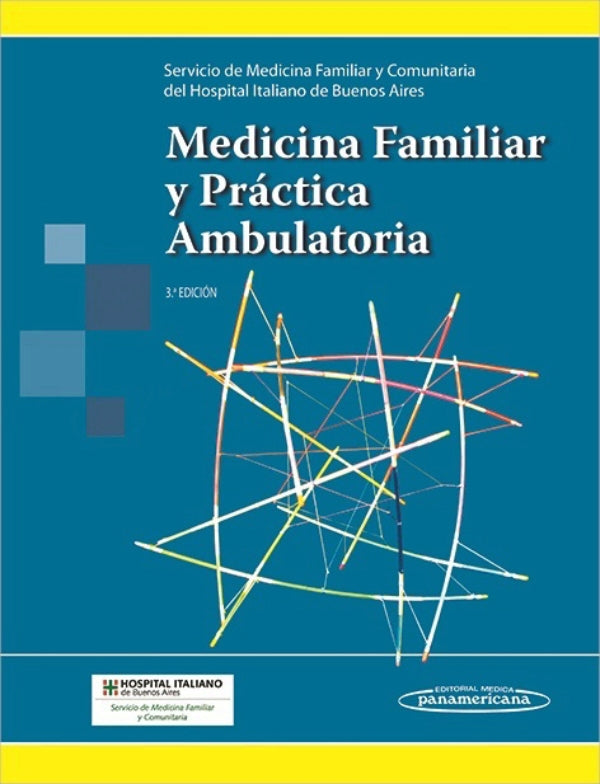 Kopitovsky. Medicina Familiar y Práctica Ambulatoria. 3a ed. 2016