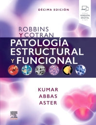 Kumar, V., Robbins y Cotran. Patología estructural y funcional.  10a ed. 2021