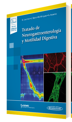 Lacima Vidal Gloria. Tratado de Neurogastroenterología y Motilidad Digestiva. 1a ed. 2015