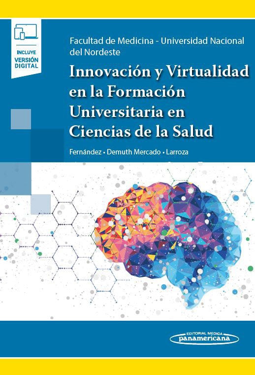 Larroza. (Universidad Nacional del Nordeste). Innovación y virtualidad en la formación universitaria en ciencias de la salud. 1a ed. 2021