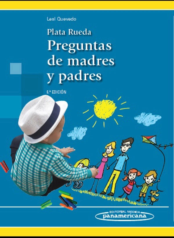 Leal Quevedo. Francisco Javier. Preguntas de madres y padres. 6a ed. 2015