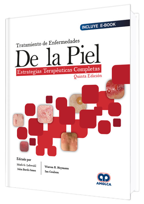 Mark G. Lebwohl. Tratamiento de Enfermedades de la Piel. Estrategias Terapéuticas Completas. Incluye E-Book. 5a. ed. 2019