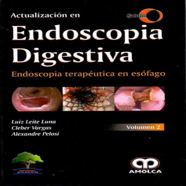 Leite Luna. Luz. Actualización en Endoscopia Digestiva.  Volumen II. SOBED. 1a. ed. 2018