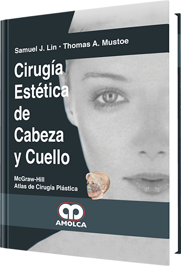 Samuel J. Lin. Cirugía Estética de Cabeza y Cuello. 1a. ed. 2015