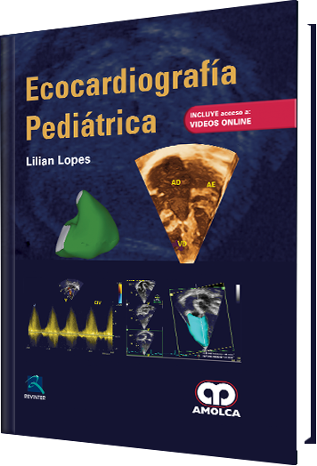 Lilian Lopes. Ecocardiografía Pediátrica. Incluye Acceso a Videos ONLINE. 1a. ed. 2017