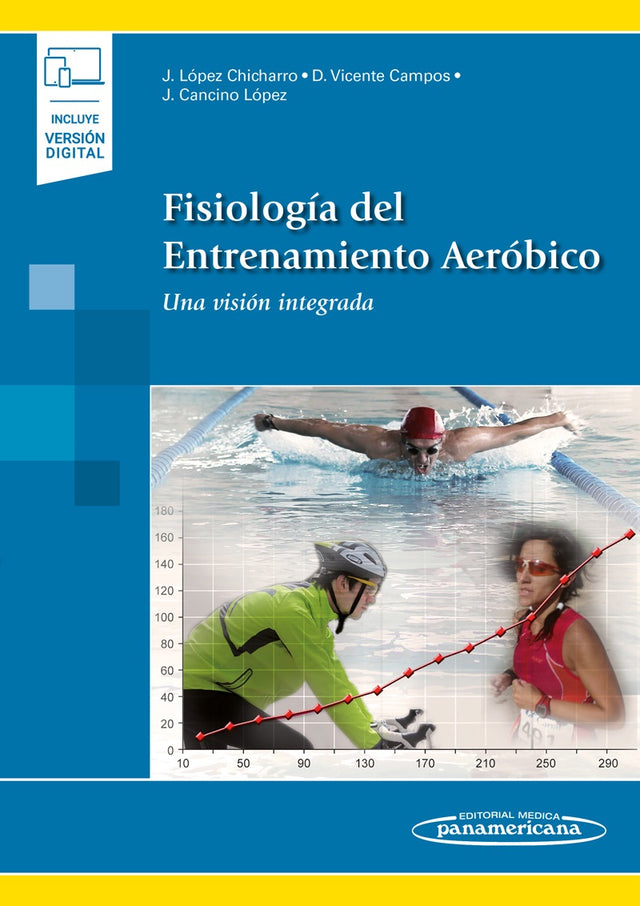 López Chicharro. José. Fisiología del Entrenamiento Aeróbico. Una visión integrada. 1a ed. 2013
