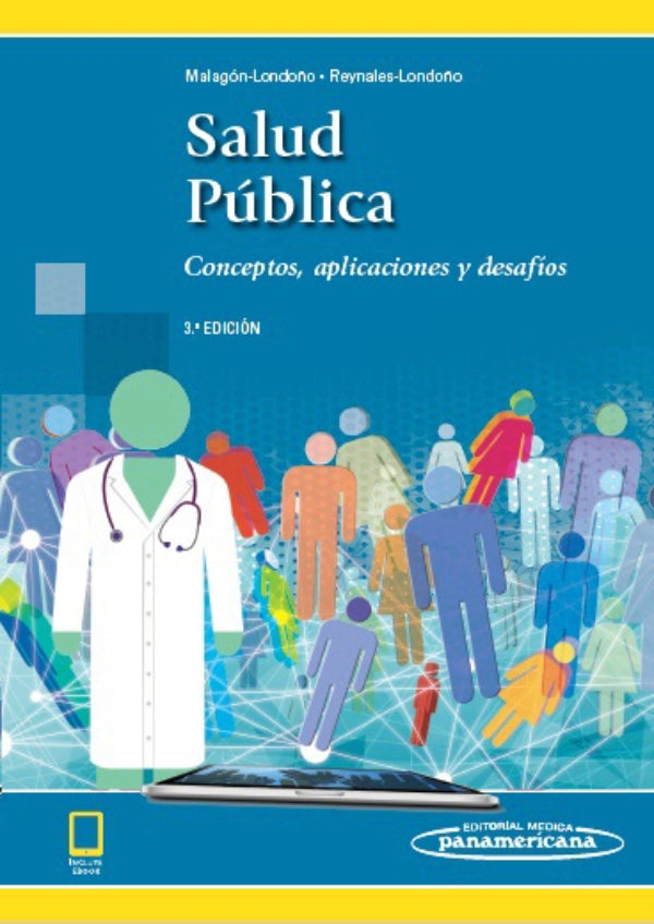 Malagon. Salud Pública. Conceptos, aplicaciones y desafíos. 3a ed. 2020